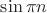 $\sin \pi n$