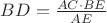 $BD=\frac{AC\cdot BE}{AE}$