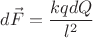$d\vec{F}=\dfrac{kqdQ}{l^{2}}$