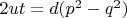 $2ut=d(p^2-q^2)$