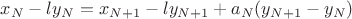 $x_N-ly_N=x_{N+1}-ly_{N+1}+a_N(y_{N+1}-y_N)$