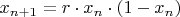 $x_{n+1}=r\cdot x_n\cdot(1-x_n)$