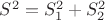 $S^2=S_1^2+S_2^2$