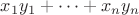 $x_1 y_1 + \dots + x_n y_n$
