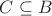 $C\subseteq B$