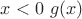 $x<0\,\, g(x)$