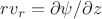 $rv_r=\partial\psi/\partial z$