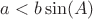 $a < b\sin(A)$
