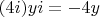 $(4i) yi = -4y$