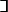 $\rlap{\reflectbox{\(\mathsf{L}\)}}\rotatebox[c]{180}{\(\mathsf{L}\)}$