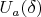 $U_{a}({\delta})$