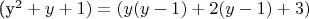 (y^2+y+1)=(y(y-1)+2(y-1)+3)$