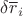 $\delta \overline r_i$