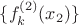 $\{f^{(2)}_{k}(x_2)\}$ $\{f^{(2)}_{k}(x_2)\}$