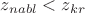 $z_{nabl}<z_{kr}$