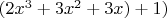 $(2x^3+3x^2+3x)+1)$