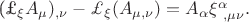 (\pounds_{\xi}A_{\mu})_{,\nu}-\pounds_{\xi}(A_{\mu ,\nu})=A_{\alpha}\xi^{\alpha}_{\ ,\mu\nu}.