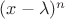 $(x-\lambda)^n$