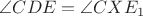 $\angle CDE = \angle CXE_1$