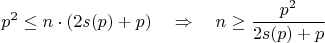 $$p^2 \le n \cdot (2s(p) + p) \quad \Rightarrow \quad n \ge \frac{p^2}{2s(p) + p}$$