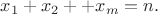 $x_{1}+x_{2}+\ldot +x_{m}=n.$