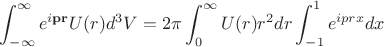 $$
\int_{-\infty}^{\infty}e^{i \mathbf{p}\mathbf{r}}U(r)d^3V=2\pi\int_{0}^{\infty}U(r)r^2dr\int_{-1}^{1}e^{i p  r x}dx
$$