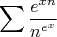 $$\sum \frac {e^{xn}}{n^{e^x}}$$