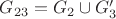 $G_{23}=G_2\cup G'_3$