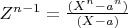 $ Z^{n-1}=\frac {(X^n - a^n)} {(X-a)} $