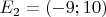 $E_2=(-9;10)$