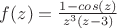 $f(z) = \frac{1-cos(z)}{z^3(z-3)}$