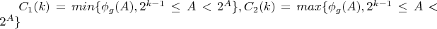 $C_1(k)=min\{ \phi_g (A), 2^{k-1}\le A<2^A\}, C_2(k)=max \{\phi_g(A), 2^{k-1}\le A<2^A\}$