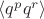 $\langle q^p q^r \rangle$