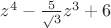 $z^4-{\frac5 \sqrt3}z^3+6$
