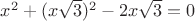 $x^2+({x}{\sqrt 3})^2-2{x}{\sqrt 3}=0$