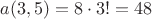 $a(3,5)=8\cdot 3!=48$