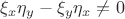 $\xi_{x}\eta_{y}-\xi_{y}\eta_{x}\ne0$