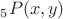 $\mathstrut_5P(x,y)$