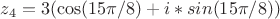 $z_4=3(\cos(15\pi/8)+i*sin(15\pi/8))$