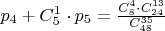 $p_4+C^1_5\cdot p_5=\frac{C^4_8\cdot C^{13}_{24}}{C^{35}_{48}}$