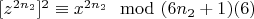 $[z^{2n_2}]^2\equiv x^{2n_2}\mod (6n_2 +1)\engo(6)$