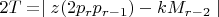$2T=\mid z(2p_rp_{r-1})-kM_{r-2}\mid$