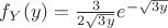 $f_Y(y)=\frac{3}{2\sqrt{3y}}e^{-\sqrt{3y}}$