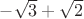 $-\sqrt{3}+\sqrt{2}$