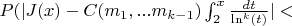 $P(|J(x)-C(m_1,...m_{k-1})\int_{2}^{x} \frac{dt}{\ln^k(t)}|<$