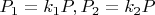$P_1=k_1P,P_2=k_2P$