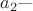 $a_2 \text{---}$