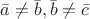 $\bar{a}\neq\bar{b},\bar{b}\neq\bar{c}$