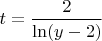 $t=\dfrac{2}{\ln(y-2)}$