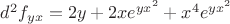 $d^2f_{yx}=2y+2xe^{yx^{2}}+x^{4}e^{yx^{2}}$
